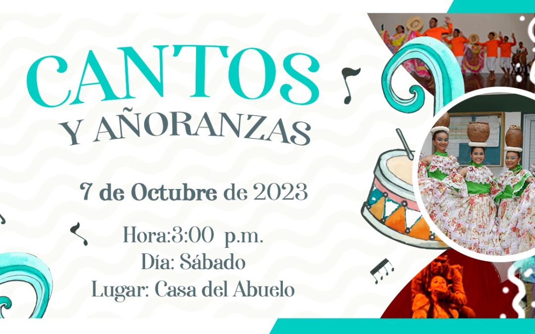 CONVOCATORIA PROGRAMACIÓN CULTURAL ME DE OCTUBRE DE 2023, “CANTOS Y AÑORANZAS”