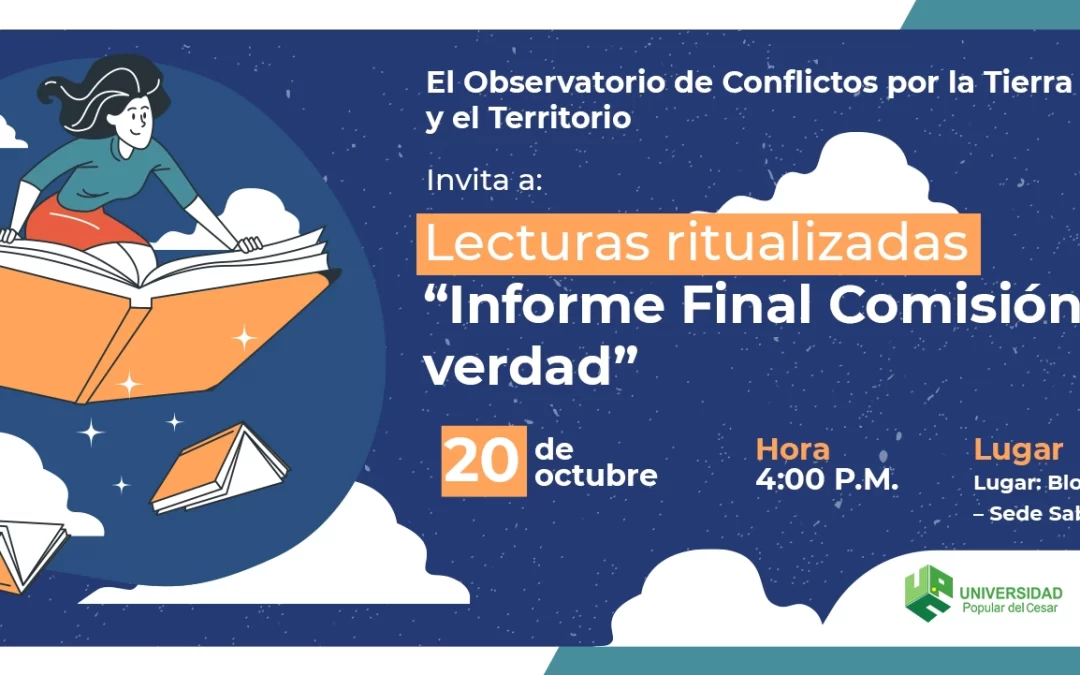 LECTURAS RITUALIZADAS «INFORME FINAL COMISIÓN DE LA VERDAD»