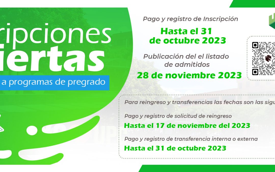 INSCRIPCIONES ABIERTAS PARA INGRESAR A PROGRAMAS DE PREGRADO