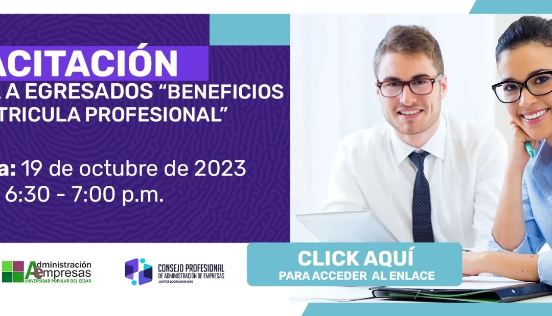 CAPACITACIÓN EGRESADOS BENEFICIOS DE LA MATRICULA PROFESIONAL