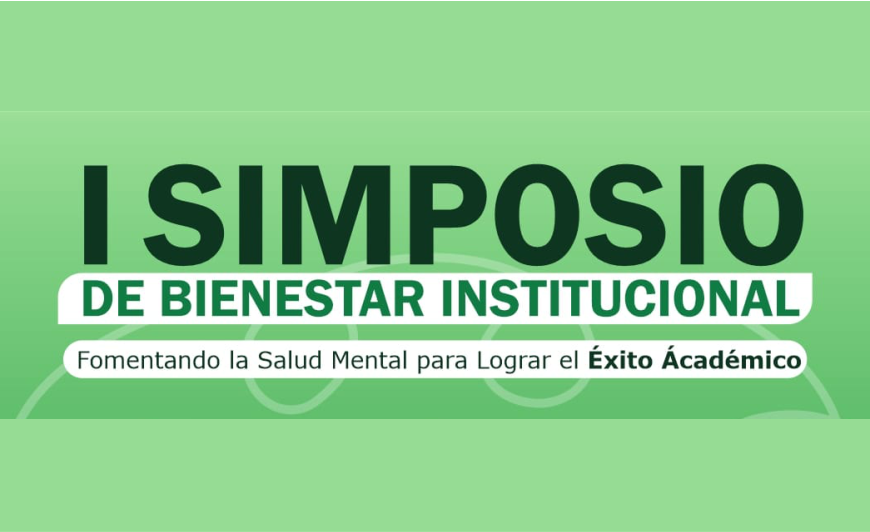 La UPC realizará el I Simposio de Bienestar Institucional Fomentando la Salud Mental para Lograr el Éxito Académico