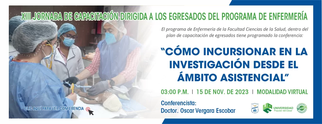 XIII JORNADA DE CAPACITACIÓN DIRIGIDA A LOS EGRESADOS DEL PROGRAMA DE ENFERMERÍA