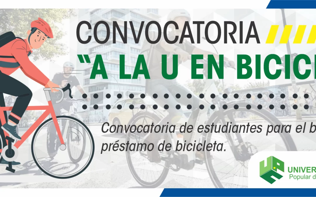 CONVOCATORIA “A LA U EN BICICLETA”