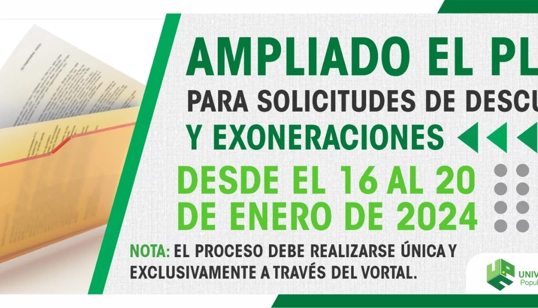 AMPLIACIÓN DE PLAZO PARA SOLICITUD DE DESCUENTOS Y EXONERACIONES
