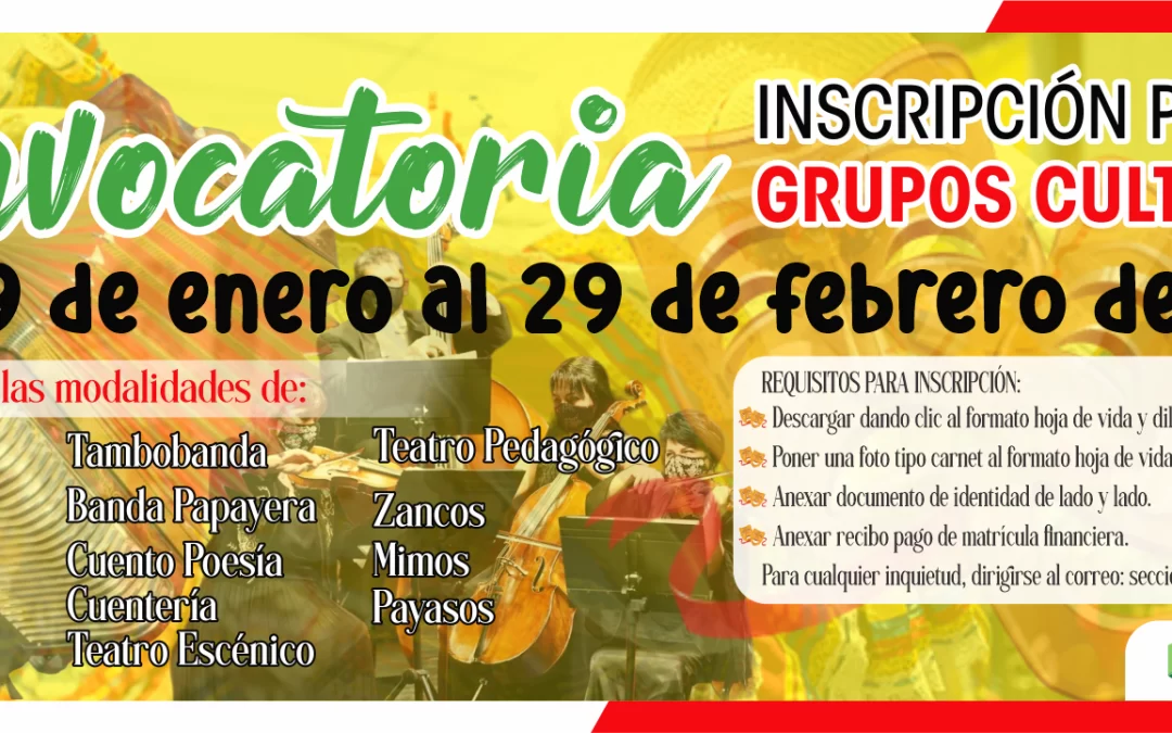 CONVOCATORIA INSCRIPCIÓN PARA LOS GRUPOS CULTURALES