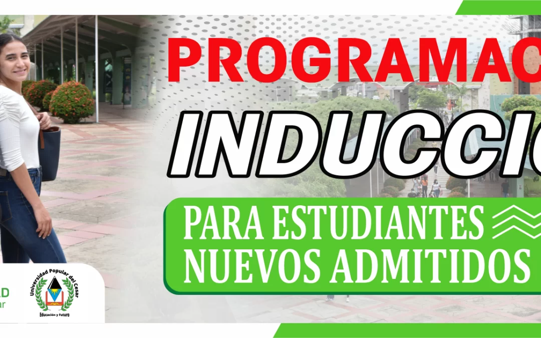 PROGRAMACIÓN INDUCCIÓN PARA ESTUDIANTES NUEVOS ADMITIDOS 2024 – 1