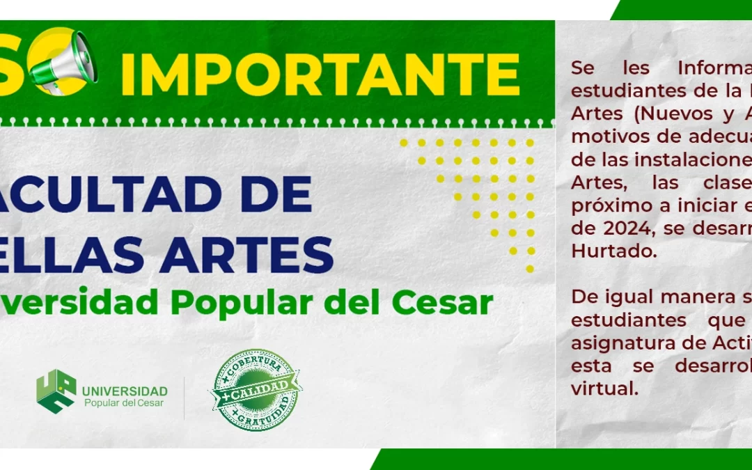 INFORMACIÓN IMPORTANTE FACULTAD DE BELLAS ARTES