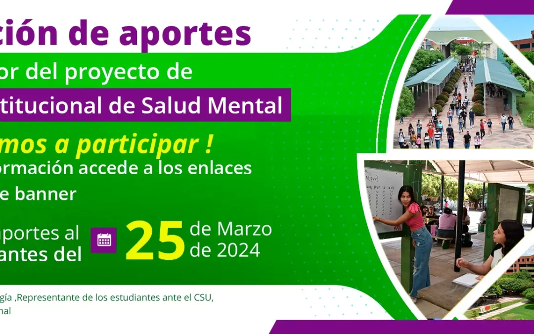 RECEPCIÓN DE APORTES, DEL BORRADOR DEL PROYECTO DE POLÍTICA INSTITUCIONAL DE SALUD MENTAL