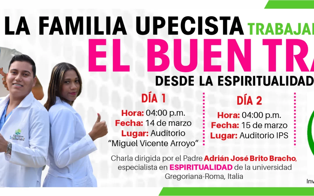 LA FAMILIA UPECISTA TRABAJANDO POR EL BUEN TRATO DESDE LA ESPIRITUALIDAD