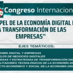 I Congreso Internacional “el Papel De LaEconomía Digital En La Transformación De Las Empresas”