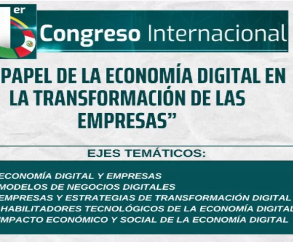 I Congreso Internacional “el Papel De LaEconomía Digital En La Transformación De Las Empresas”