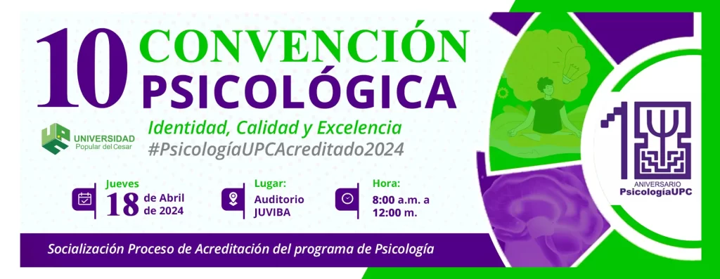 X CONVENCIÓN PSICOLÓGICA: IDENTIDAD, CALIDAD Y EXCELENCIA