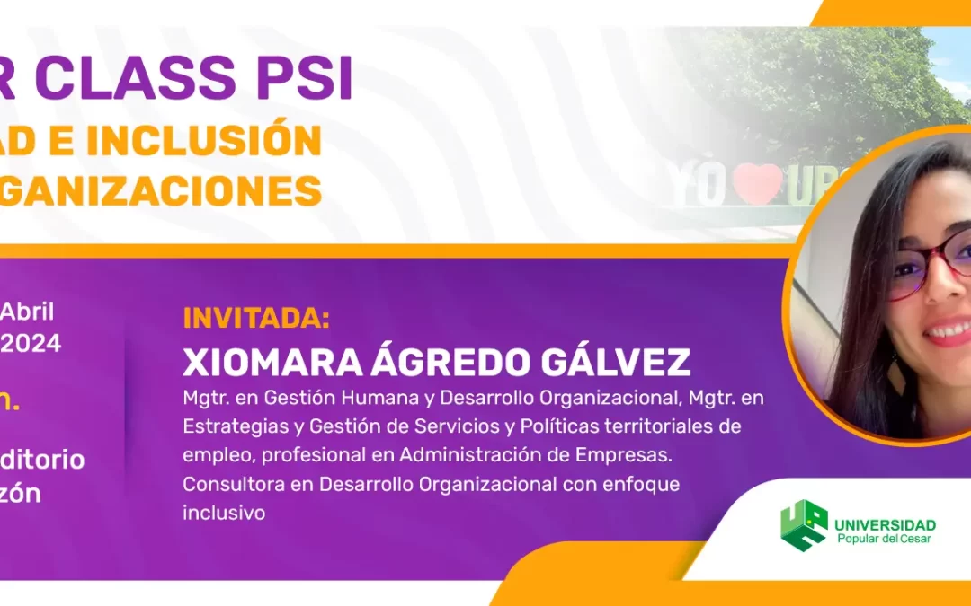 MASTER CLASS PSI: DIVIERSIDAD E INCLUSIÓN EN LAS ORGANIZACIONES