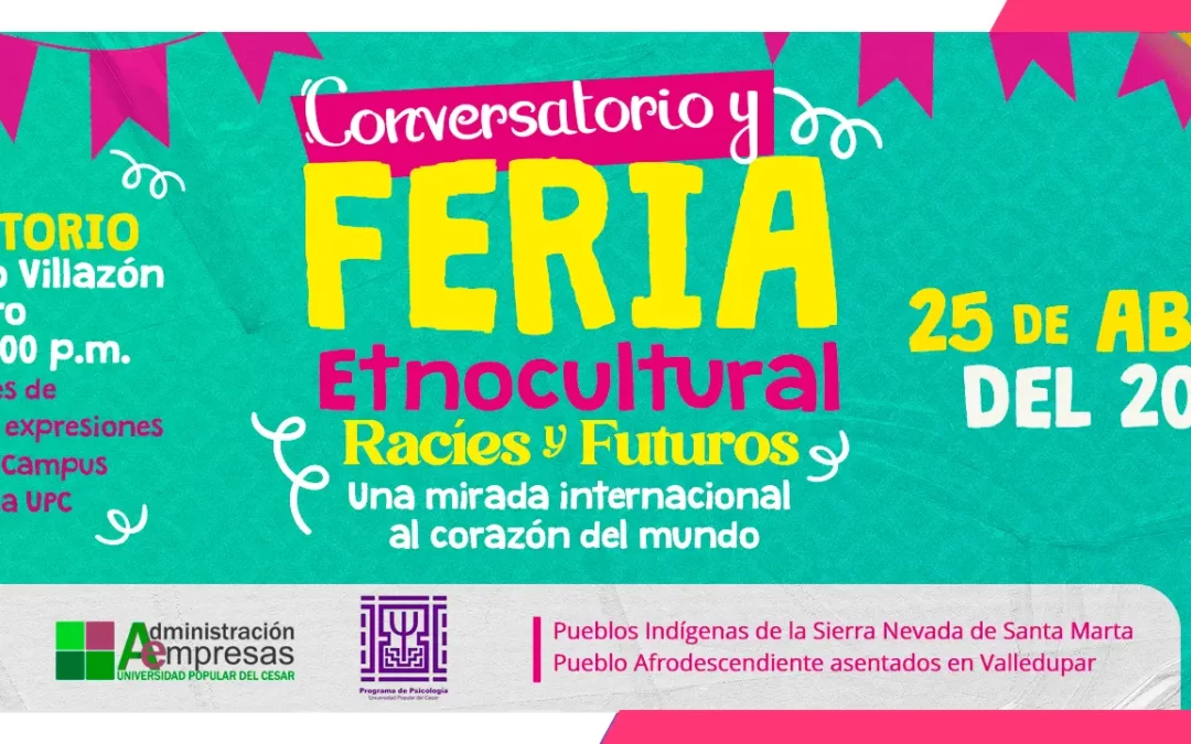 PRIMERA FERIA DE EMPRENDIMIENTO ETNOCULTURAL: RAÍCES Y FUTUROS. UNA MIRADA INTERNACIONAL AL CORAZÓN DEL MUNDO