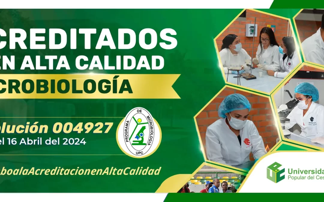 PROGRAMA DE MICROBIOLOGÍA, ACREDITADO EN ALTA CALIDAD