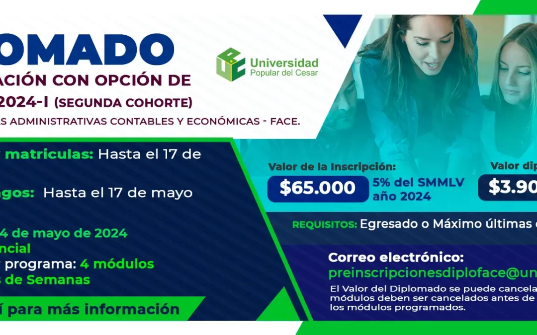 DIPLOMADO DE ACTUALIZACIÓN CON OPCIÓN DE GRADO FACE 2024 – 01 (SEGUNDA COHORTE)