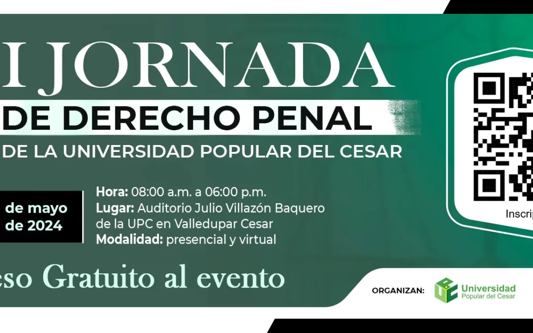 I JORNADA DE DERECHO PENAL DE LA UNIVERSIDAD POPULAR DEL CESAR
