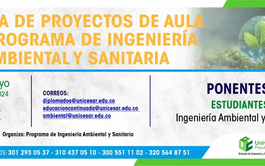 III FERIA DE PROYECTOS DE AULA DEL PROGRAMA DE INGENIERÍA AMBIENTAL Y SANITARIA