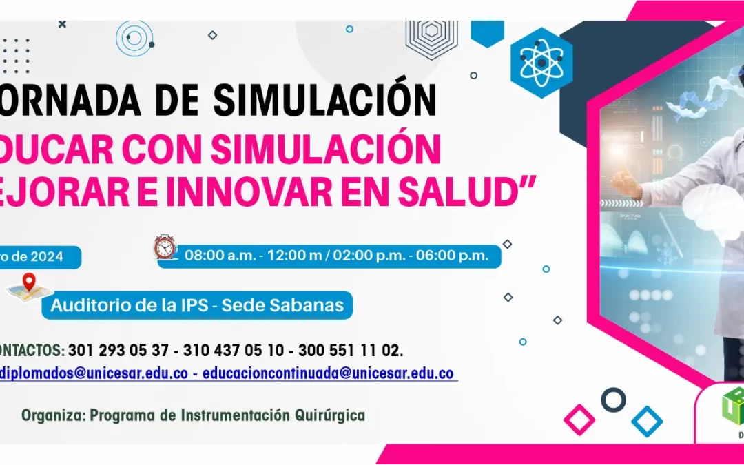 I JORNADA DE SIMULACIÓN «EDUCAR CON SIMULACIÓN PARA MEJORAR E INNOVAR EN SALUD»