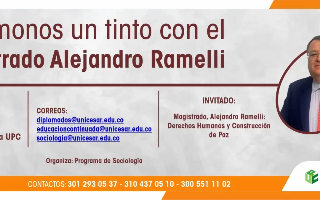 TOMEMOS UN TINTO CON EL MAGISTRADO ALEJANDRO RAMELLI