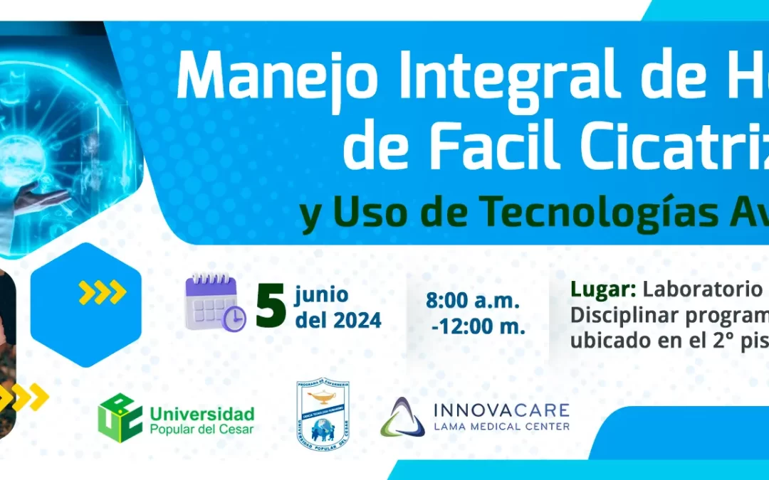 MANEJO INTEGRAL DE HERIDAS DE FÁCIL CICATRIZACIÓN Y USO DE TECNOLOGÍAS AVANZADAS