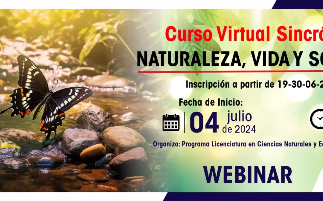 CURSO VIRTUAL SINCRÓNICO: NATURALEZA, VIDA Y SOLUCIÓN