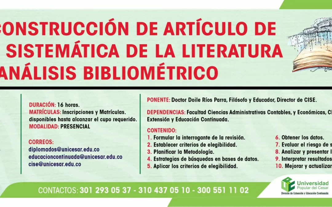 TALLER CONSTRUCCIÓN DE ARTÍCULOS DE REVISIÓN SISTEMÁTICA DE LA LITERATURA Y ANÁLISIS BIBLIOMÉTRICO