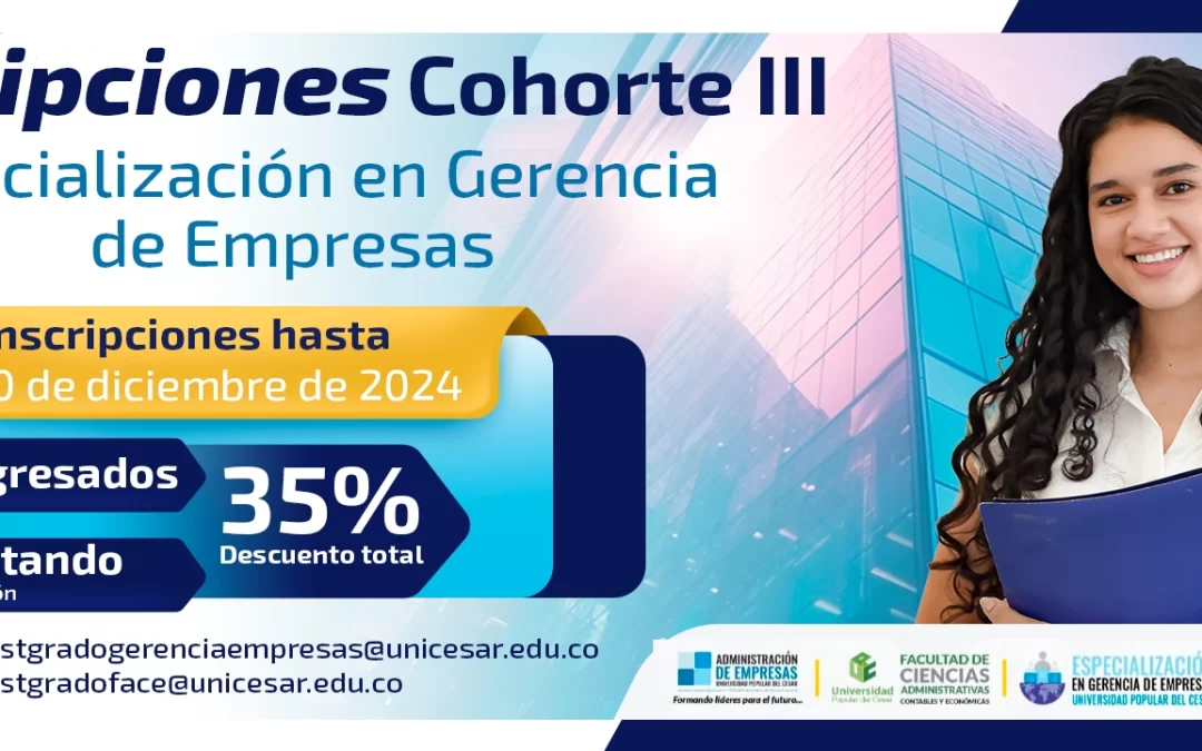 INSCRIPCIONES COHORTE III. ESPECIALIZACIÓN EN GERENCIA DE EMPRESAS