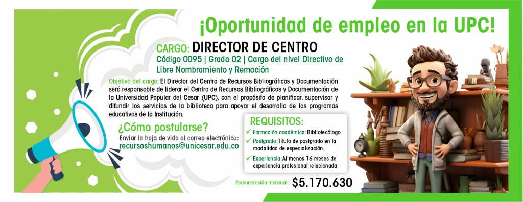 Oportunidad de empleo en la upc, cargo director de centro de recursos bibliográficos
