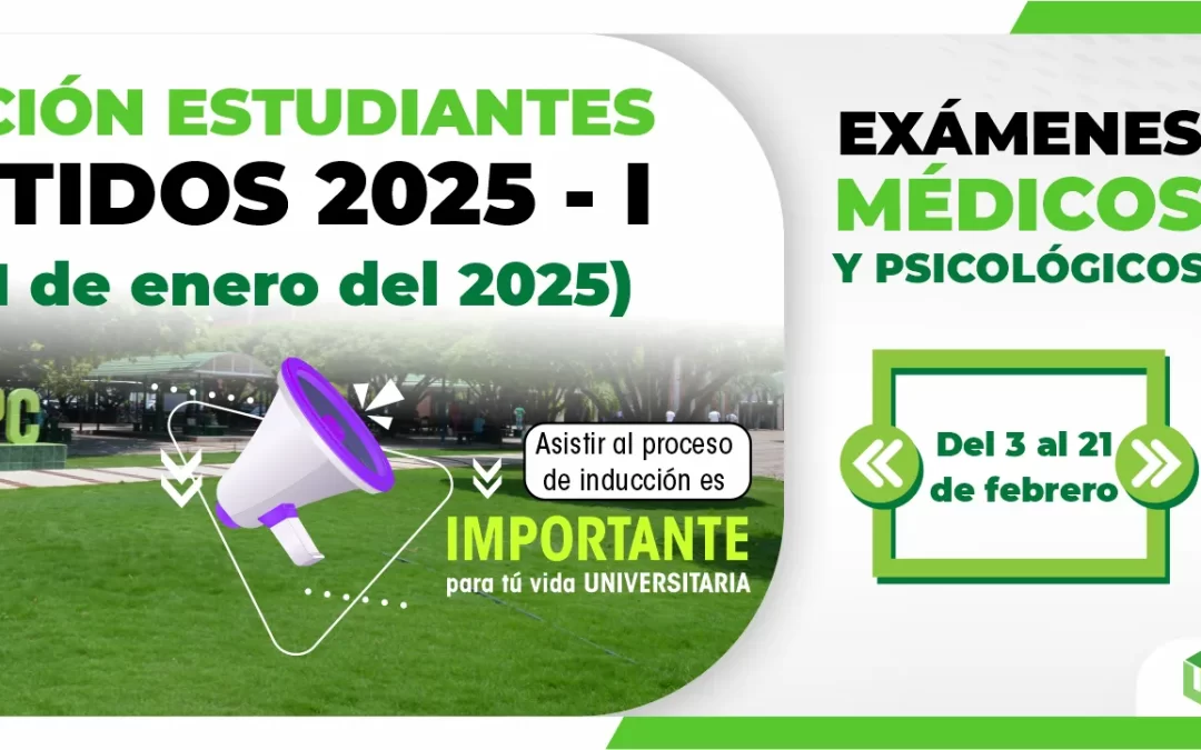 INDUCCIÓN ESTUDIANTES ADMITIDOS 2025 – 1