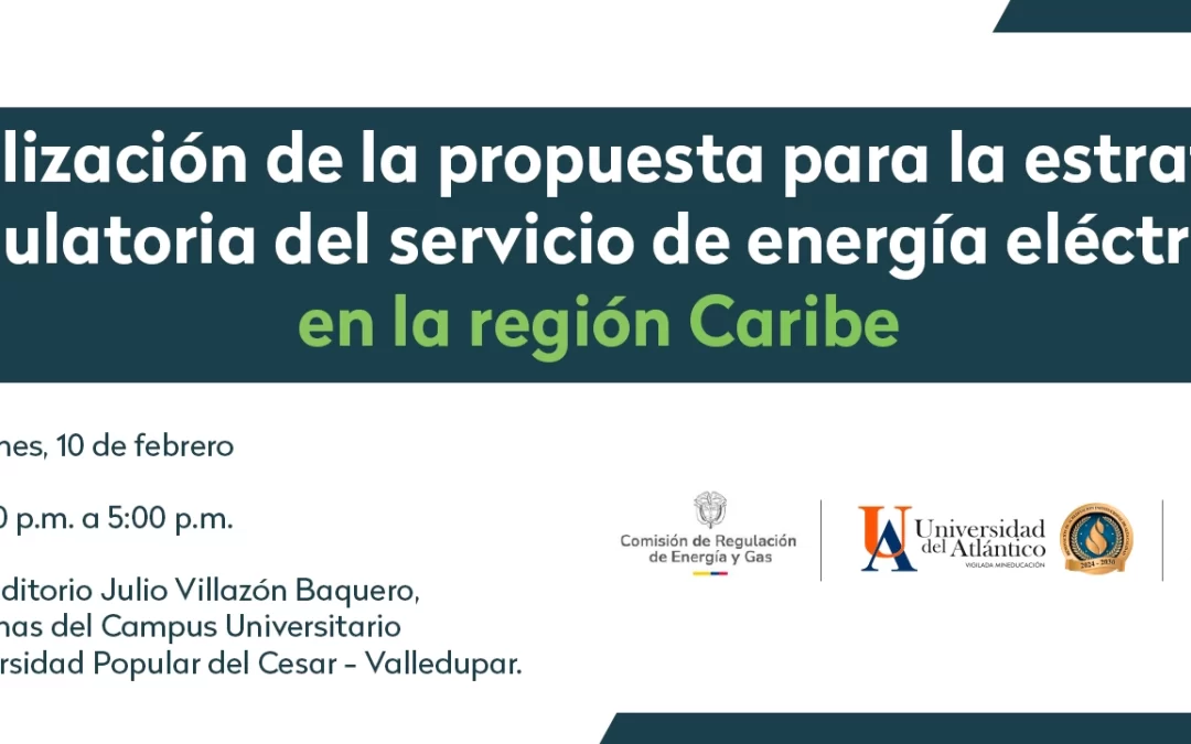 DIAGNÓSTICO DE LA SITUACIÓN ACTUAL DEL SERVICIO DE ENERGÍA ELÉCTRICA EN LA REGIÓN CARIBE Y DEFINICIÓN DE ESTRATEGIAS REGULATORIAS.
