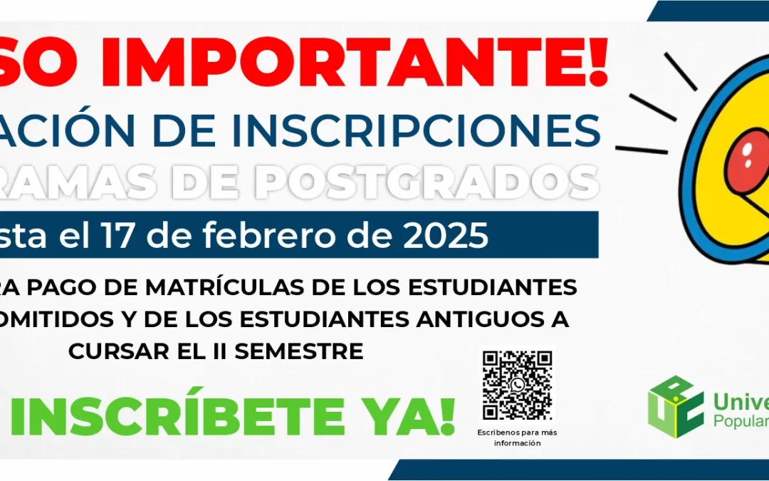 AMPLIACIÓN DE INSCRIPCIONES PROGRAMAS DE POSTGRADOS