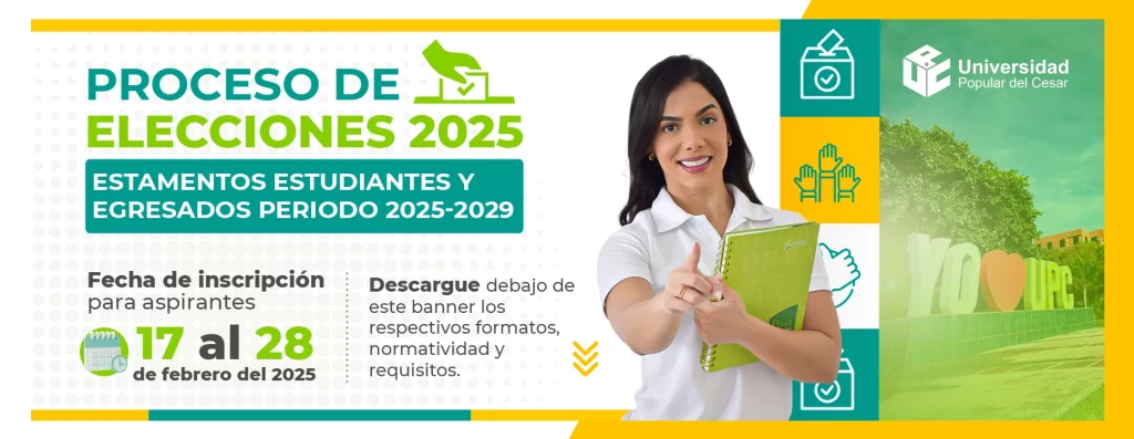 Proceso de elecciones de los estamentos estudiantes y egresados periodo 2025 - 2029- Fecha: del 17 al 28 de febrero de 2025