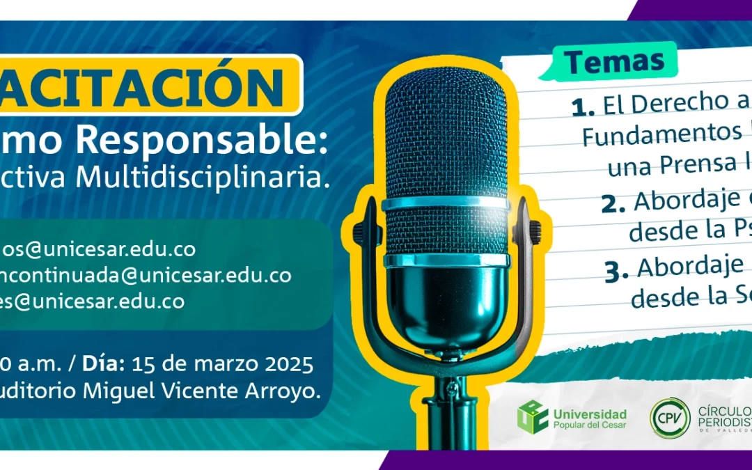 CAPACITACIÓN DE PERIODISMO RESPONSABLE: UNA PERSPECTIVA MULTIDISCIPLINARIA
