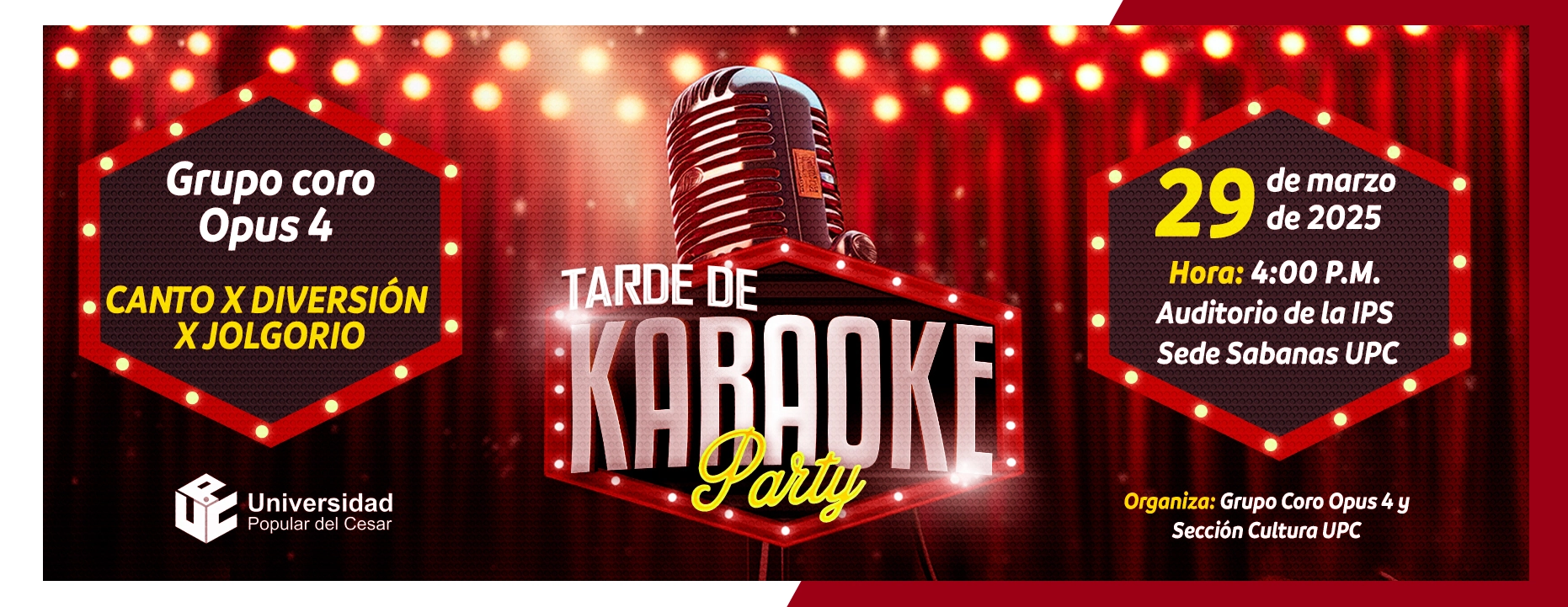 Tarde de Karaoke Party, Dia: 29 de marzo de 2025, Hora: 4:00 pm Lugar: Auditorio de la IPS sede Sabanas