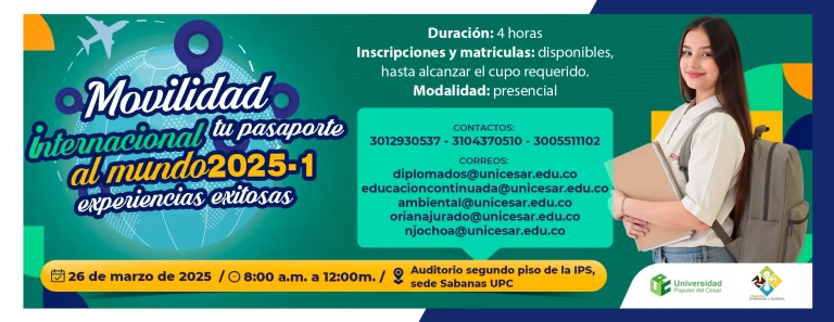 MOVILIDAD INTERNACIONAL: TU PASAPORTE AL MUNDO 2025-1, EXPERIENCIAS EXITOSAS
