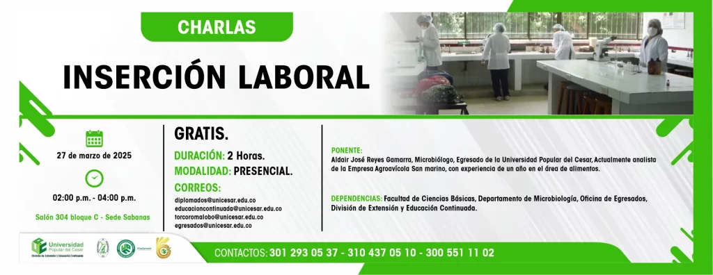 Charlas: inserción laboral Día: 27 de marzo de 2025 Hora: 2:00 pm Modalidad: Presencial