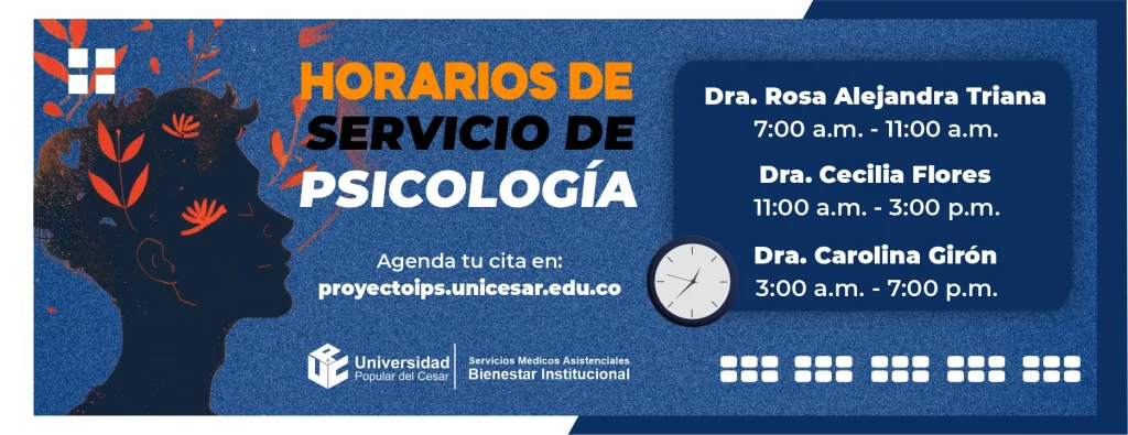 Horario de servicio de psicología, Horario de atención servicio de psicología -Dra. Rosa Alejandra Tiana 7:00am -11-00am -Dra. Cecilia Flores 11:00am-3:00pm -Dra. Carolina Girón 3:00am-7:00pm