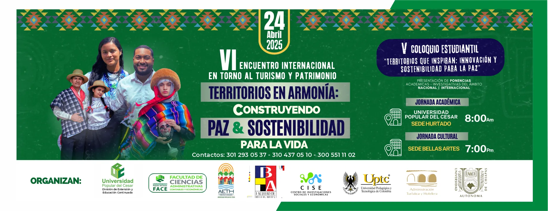 VI Encuentro Internacional Entorno al Turismo Patrimonial: “Territorio en Armonía: Construyendo paz y sostenibilidad para la vida” y V Coloquio de Experiencias Significativas: “Territorios que Inspiran: Innovación y Sostenibilidad para la Paz”
