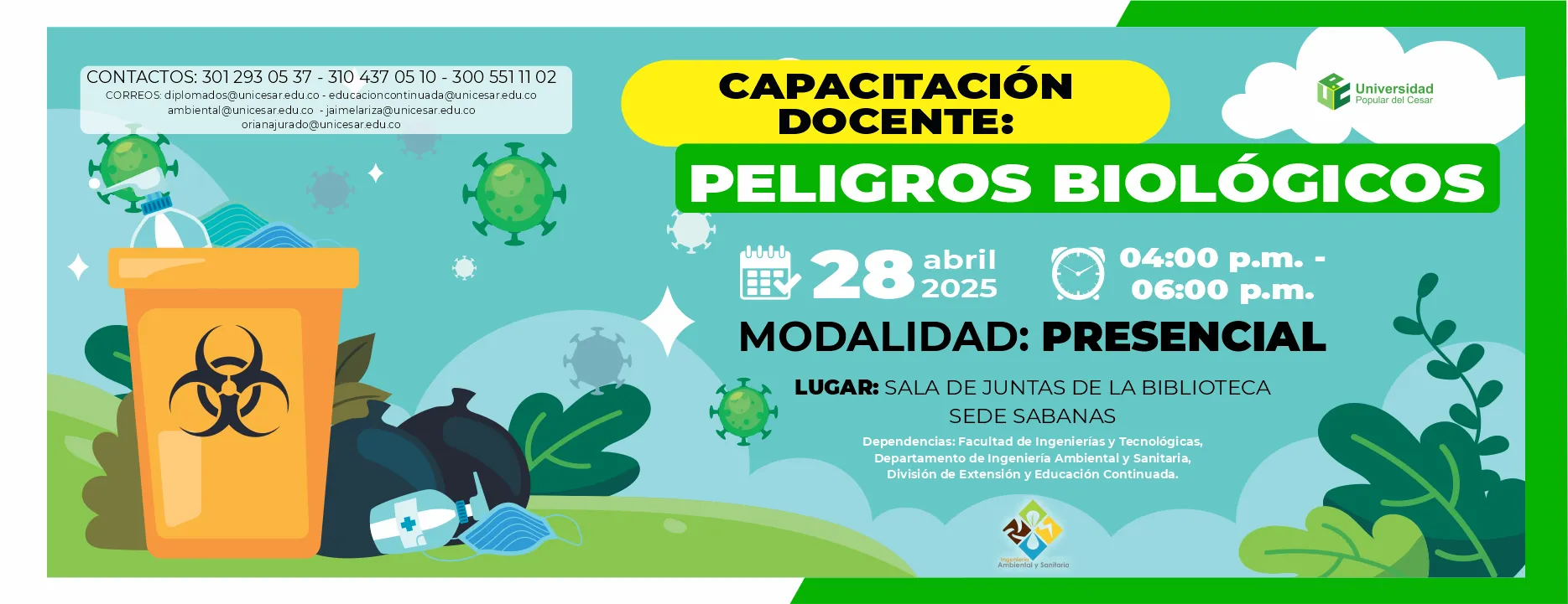 Capacitación docente: peligros biológicos, Día: 28 de abril de 2025 Hora: 4:00 pm Modalidad: Presencial