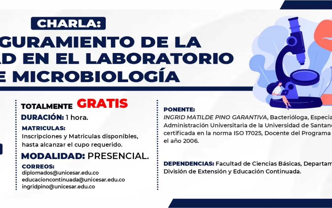CHARLA: ASEGURAMIENTO DE LA CALIDAD EN EL LABORATORIO DE MICROBIOLOGÍA