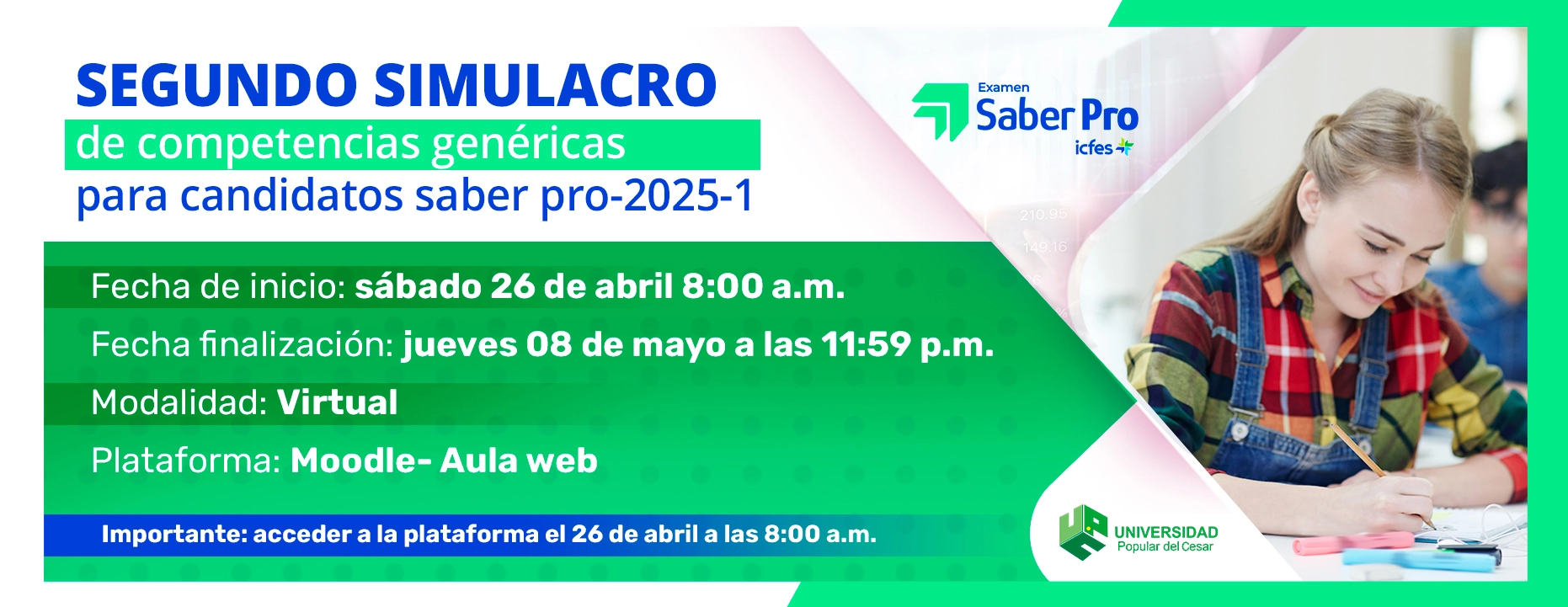 Segundo simulacro de competencias genéricas para candidatos saber pro 2025-1, fecha de inicio: 26 de abril de 2025 Modalidad: virtual