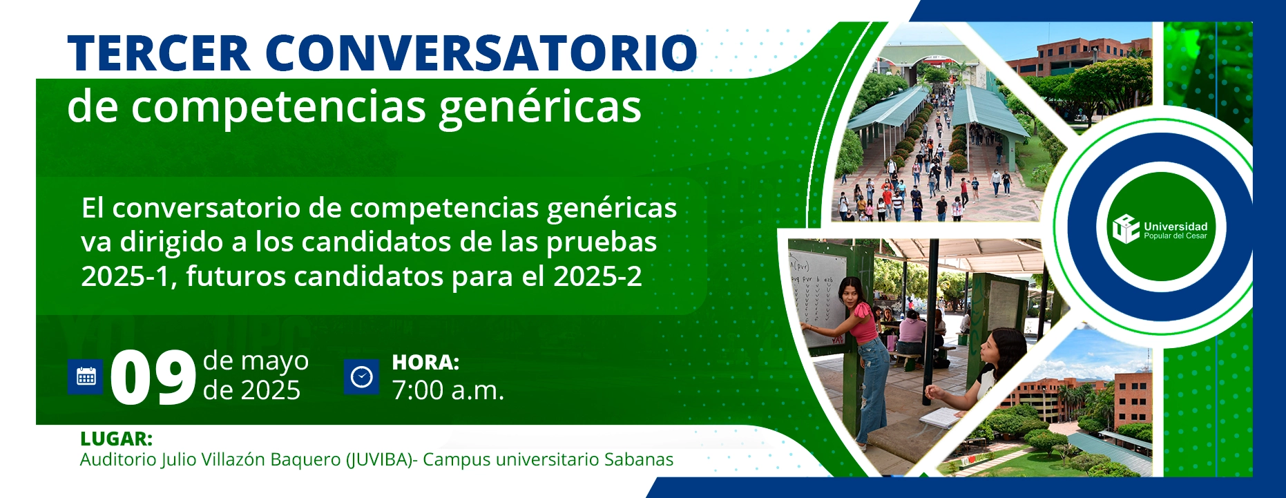 Tercer conversatorio de competencias genéricas, Día: 9 de mayo de 2025 Hora: 7:00 am Lugar: Auditorio Julio Villazón Baquero