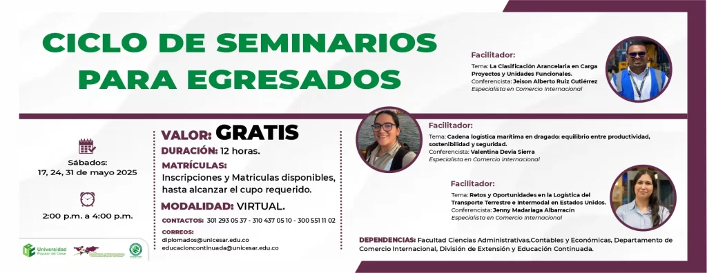 Ciclo de Seminarios para egresados, Sábados 17, 24 y 31 de mayo, Hora: 2:00 pm, Modalidad: Virtual, Valor: Gratis