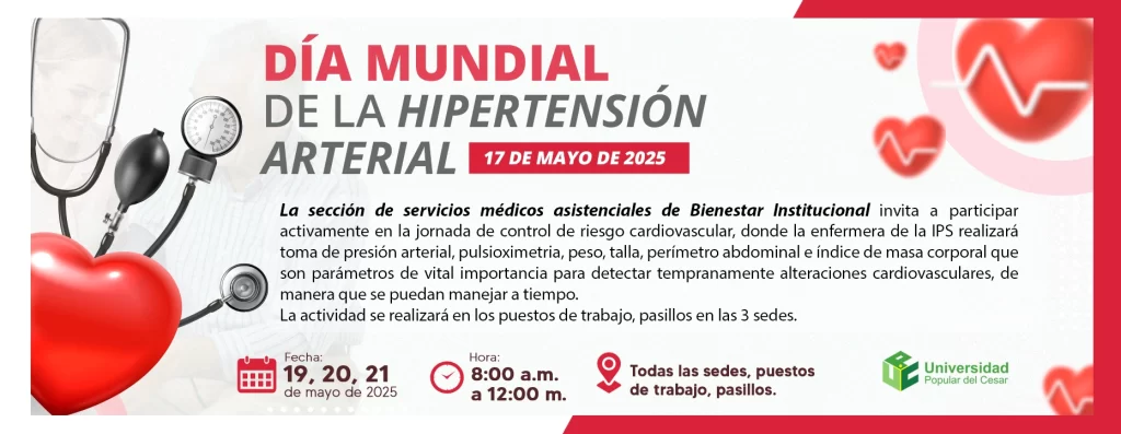día mundial de la hipertensión arterial, del 19 al 21 de mayo del 2025 Hora: 8:00 am