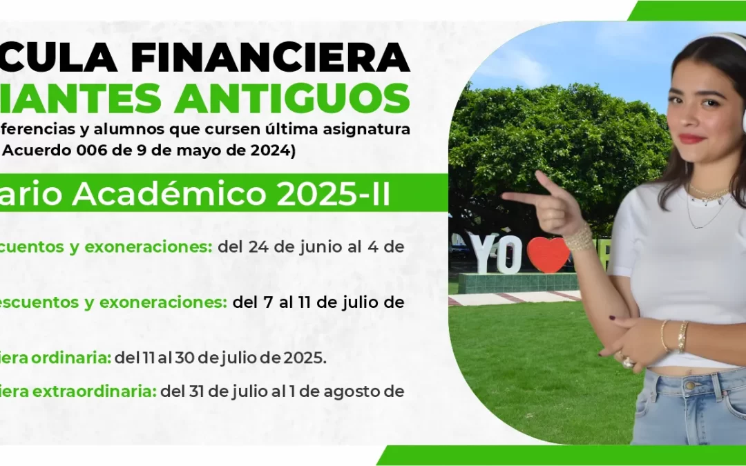 MATRÍCULA FINANCIERA PARA ESTUDIANTES ANTIGUOS