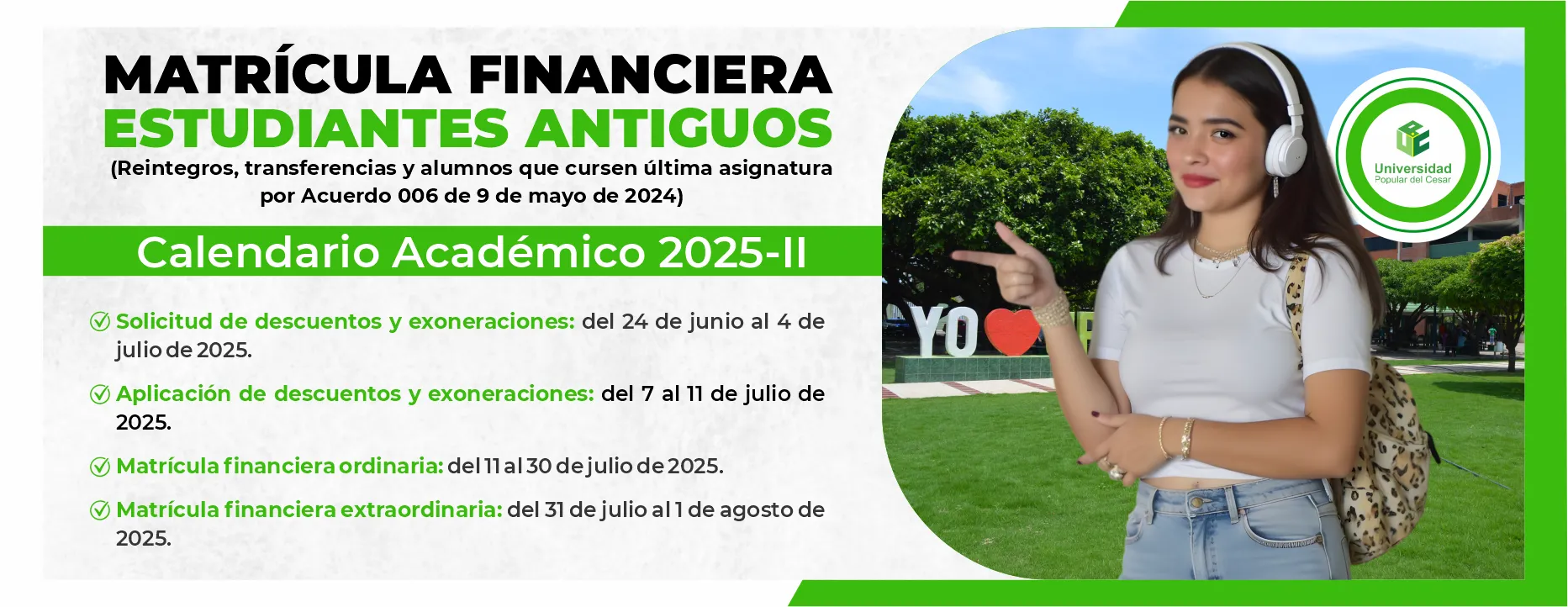 Matrícula financiera para estudiantes antiguos (antiguos, reintegros, Transferencias y alumnos que cursen última asignatura por Acuerdo 006 de 9 de mayo de 2024)
