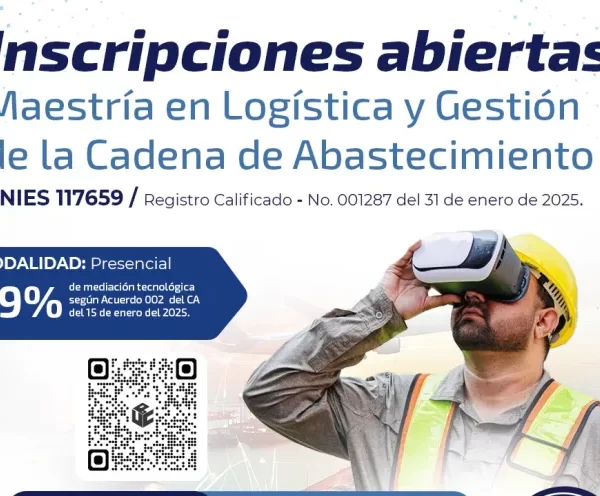 La Universidad Popular del Cesar lanza Maestría en Logística y Gestión de la Cadena de Abastecimiento