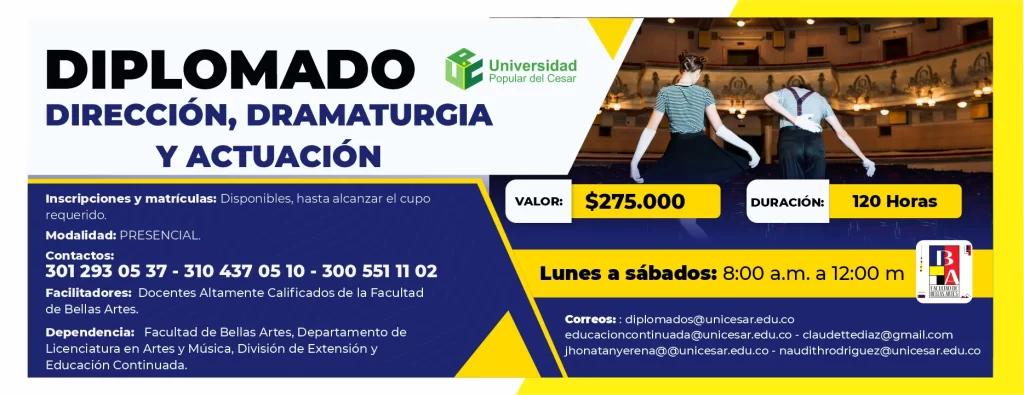 Diplomado en dirección, dramaturgia y actuación. Valor: $275.000, Duración: 120 Horas