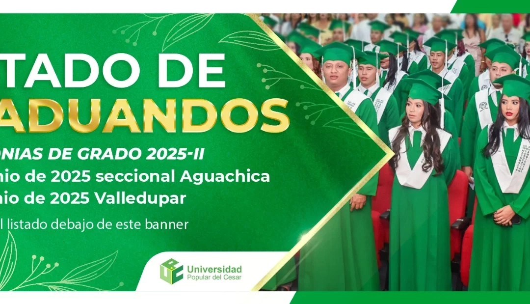 LISTADO DE GRADUANDOS, CEREMONIA DE GRADO 2025 II